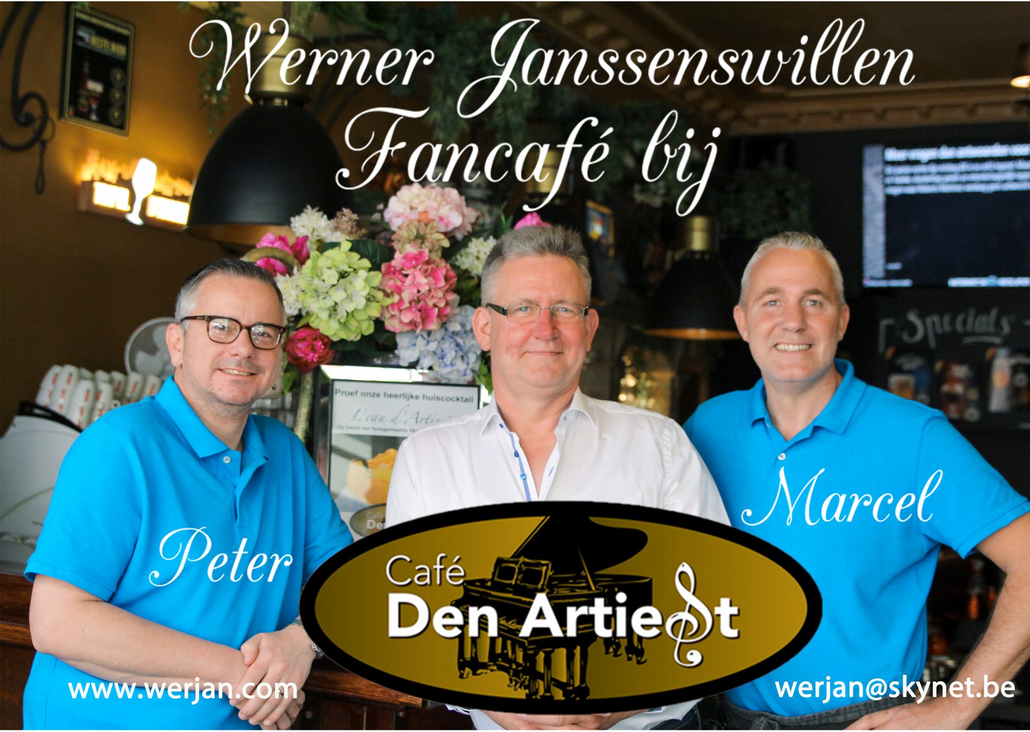 Werner Janssenswillen, Peter en Marcel, op cafe waar hij net heeft gespeeld
